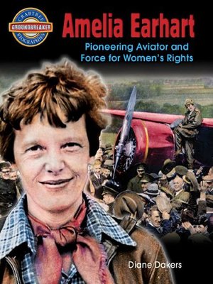 cover image of Amelia Earhart: Pioneering Aviator and Force for Women's Rights